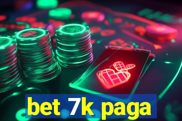 bet 7k paga